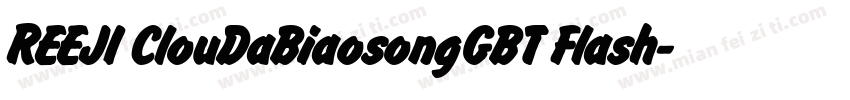 REEJI ClouDaBiaosongGBT Flash字体转换